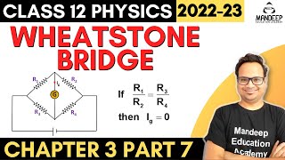 Wheatstone Bridge Class 12 Physics Chapter 3 Current Electricity  Derivation  Board Exams 2023 [upl. by Dreeda]