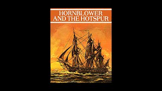 Hornblower and the Hotspuraudiobook by CS Forester read by Ioan Gruffud [upl. by Aiciled329]