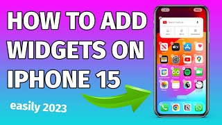 How To Add Widgets to Your IPhone 15 Home Screen Easily 2023 [upl. by Maddalena]