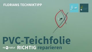 PVCTeichfolie reparieren  so bekommt Ihr das auch hin [upl. by Einittirb676]