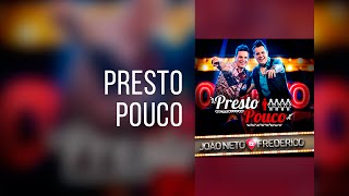 João Neto amp Frederico  Presto Pouco Clipe Oficial [upl. by Tynan]