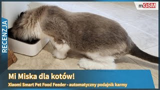 Xiaomi Smart Pet Food Feeder czyli Mi Miska dla kotów [upl. by Esiocnarf112]