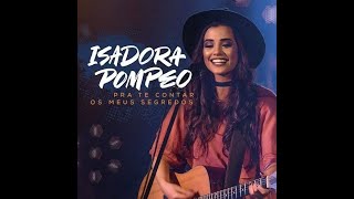 Minha morada ao vivo  Isadora Pompeo 2017 [upl. by Bethezel]