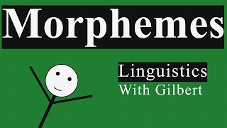 The Building Blocks of Language Exploring Morphemes – Linguistics With Gilbert  Morphology [upl. by Ethe]