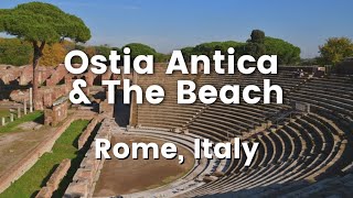 TE Destinations Romes Ostia Antica and Beach [upl. by Boy]