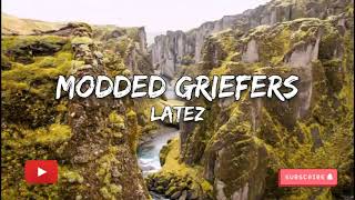 Latez Animasion  Modded Griefers Lyrics Video [upl. by Nitnerb]