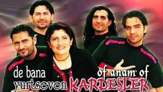 Yurtseven Kardeşler  Of Anam Of [upl. by Haslam]