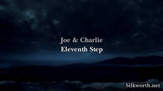 33 Joe amp Charlie  Eleventh Step [upl. by Yanetruoc]