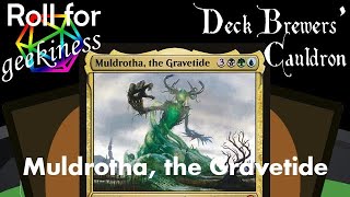 Deck Brewers Cauldron  Muldrotha the Gravetide [upl. by Natehc]