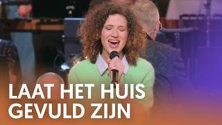 Laat het huis gevuld zijn  Nederland Zingt [upl. by Dnalyaw359]