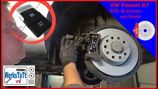 ►VW Passat B7◄ Bremsen hinten wechseln Elekt Handbremsereplace rear Brakes EPB ◢WERKSTATTTV◣ [upl. by Gatian]