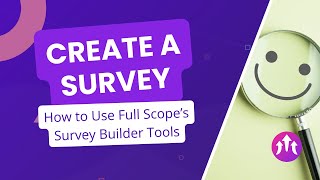 Survey Builder Basics  Full Scope Freelancer [upl. by Dustan]