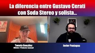 La diferencia entre Gustavo Cerati con Soda Stereo y Solista  Charla con Tweety González [upl. by Alegna247]