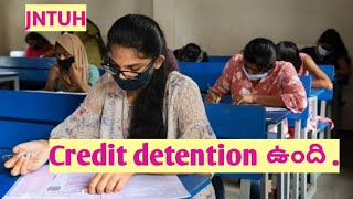 Credit Detention for JNTUH R22R18  JNTUH Latest Updates  JNTUH Updates 2024 [upl. by Ahsinotna803]