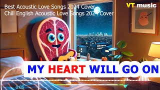 Sweet English Acoustic Songs 2024  English Songs Lyrics Playlist Of All Time 2024 [upl. by Ninon]