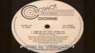 Dionne  Come Get my Lovin [upl. by Uon]