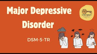 Major Depressive Disorder MDD DSM5TR [upl. by Llebyram202]