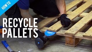 How To Dismantle and Recycle Pallets [upl. by Eniahpets]