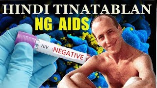 Bakit Kaya Hindi Siya Tinatablan ng AIDS [upl. by Alleb624]