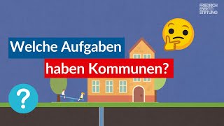 Kommunale Aufgaben Was Städte amp Gemeinden tun [upl. by Anthe743]