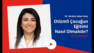 Otizmli Çocuk Eğitimi Nasıl Olmalıdır Dikkat Edilmesi Gerekenler Nelerdir [upl. by Ila]