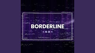 Borderline [upl. by Singer171]