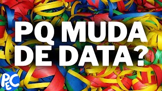 por que o CARNAVAL MUDA de data [upl. by Kannry]