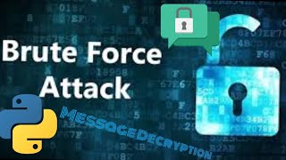 Message decryption using brute force attack [upl. by Pieter]