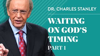 Waiting on Gods Timing Part 1 – Charles F Stanley [upl. by Cyrille633]