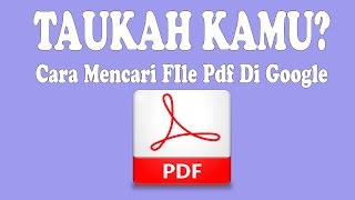 Cara Mencari File Pdf di Google 100 Work [upl. by Nyroc]