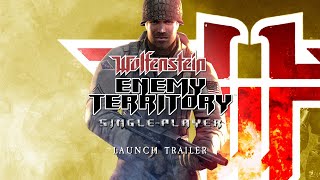 Wolfenstein Enemy Territory SinglePlayer  Official Launch Trailer [upl. by Symon]