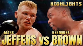 MARK JEFFERS VS GERMAINE BROWN HIGHLIGHTS  ENGLISH SUPER MIDDLEWEIGHT TITLE [upl. by Rramel92]