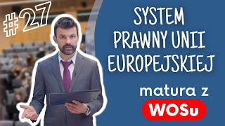 System prawa Unii Europejskiej  WOS w Pigułce 27 [upl. by Ylebmik]