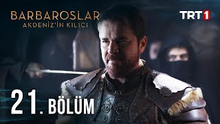 Barbaroslar Akdenizin Kılıcı 21 Bölüm [upl. by Demaria553]