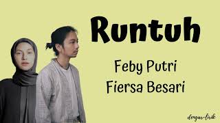 Feby Putri ft Fiersa Besari  Runtuh   Lirik Lagu [upl. by Obie]