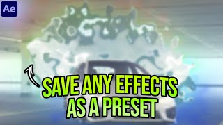 How to Save any Effects as a Preset in After Effects [upl. by Bull950]