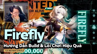 Firefly  Kẻ Phá Game  Hướng Dẫn Build và Lối Chơi Hiệu Quả honkaistarrail hsrguide firefly [upl. by Fatimah]