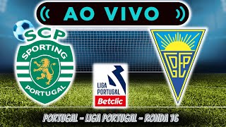 🔴 SPORTING VS ESTORIL 51 AO VIVO  LIGA PORTUGAL  RONDA 16 ⚽ [upl. by Elia]