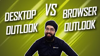 Desktop Outlook vs Browser Outlook [upl. by Reena676]