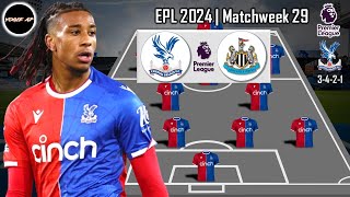 CRYSTAL PALACE VS NEWCASTLE  CRYSTAL PALACE PREDICTIONS LINEUP PREMIER LEAGUE  GAMEWEEK 29 [upl. by Lartnom538]