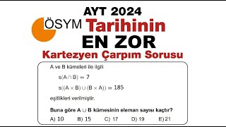 ÖSYM Tarihinin En Zor Kartezyen Çarpım Sorusu ayt2024 [upl. by Bram]