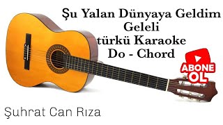 Şu Yalan Dünyaya Geldim Geleli  karaoke [upl. by Thorsten]