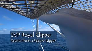 SPV Royal Clipper Eastbound Transatlantic Voyage  Scenes from a Square Rigger [upl. by Ylevol686]