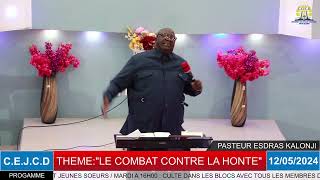 PASTEUR ESDRAS KALONJI DE KIPUSHI THEME quotLE COMBAT CONTRE LA HONTEquot2 [upl. by Elexa]