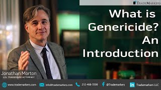 What is Genericide  An Introduction  TradeMarkers® [upl. by Atsillac]