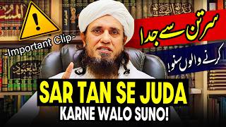 Sar Tan Se Juda Karne Walon Suno  Mufti Tariq Masood Speeches 🕋 [upl. by Ame910]