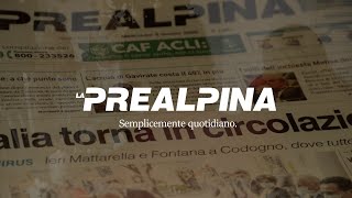 La Prealpina  Semplicemente quotidiano [upl. by Gaivn]