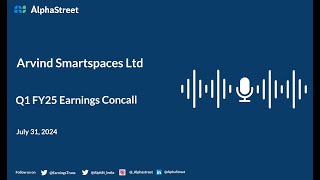 Arvind Smartspaces Ltd Q1 FY202425 Earnings Conference Call [upl. by Heurlin283]