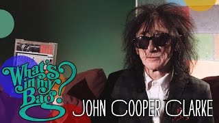 John Cooper Clarke  Whats In My Bag [upl. by Marder]