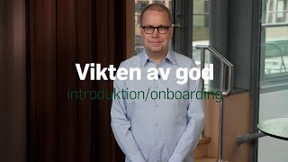 Vikten av god introduktiononboarding [upl. by Nations362]